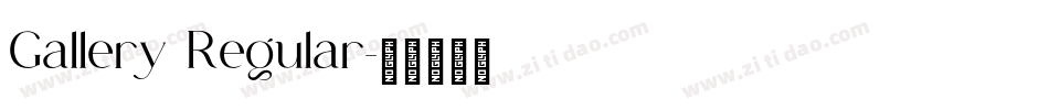 Gallery Regular字体转换